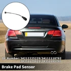 1PC Car Rear Brake Pad Wear Sensor For Bmw 6 Series 1979-1988 NO.34212225229 New. Price: $22.49.