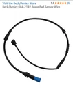 Beck/arnley 0842192 Sensors - Disc Brake Pad Wear Cable, Front New. Price: $17.94.
